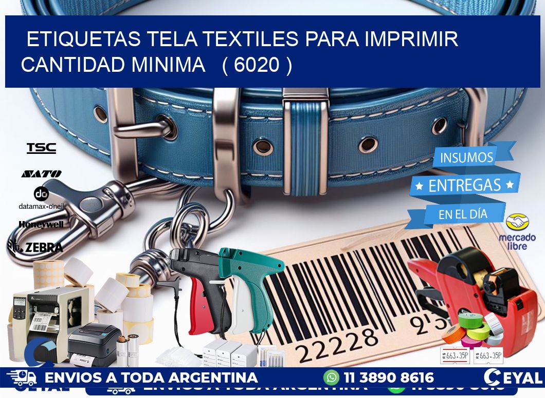 ETIQUETAS TELA TEXTILES PARA IMPRIMIR CANTIDAD MINIMA ( 6020 )