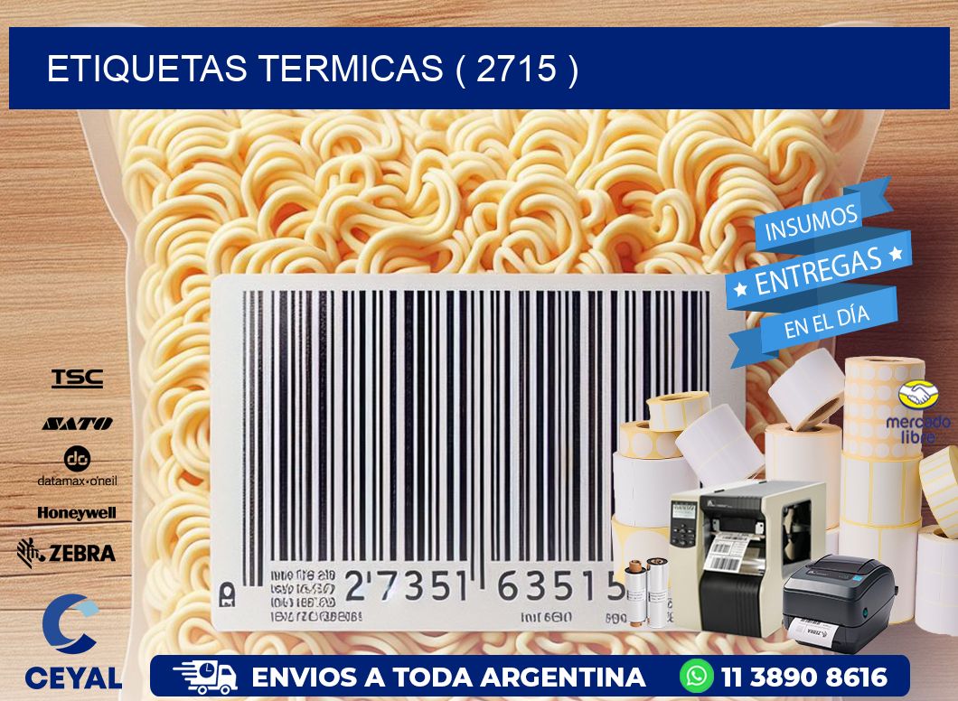 ETIQUETAS TERMICAS ( 2715 )