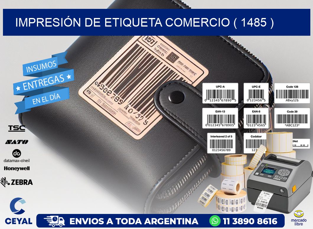 IMPRESIÓN DE ETIQUETA COMERCIO ( 1485 )