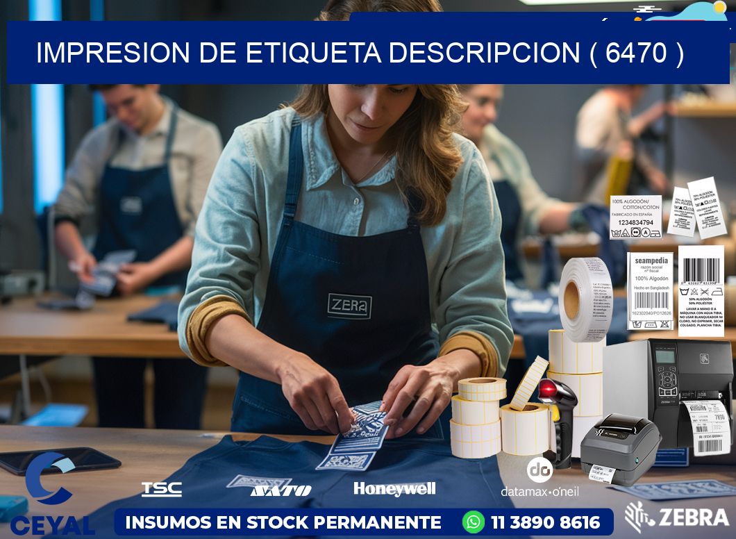 IMPRESION DE ETIQUETA DESCRIPCION ( 6470 )