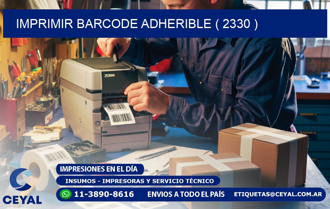 IMPRIMIR BARCODE ADHERIBLE ( 2330 )