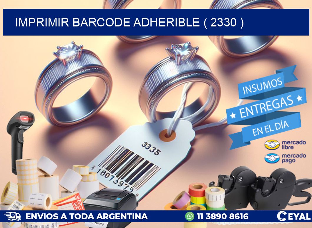 IMPRIMIR BARCODE ADHERIBLE ( 2330 )