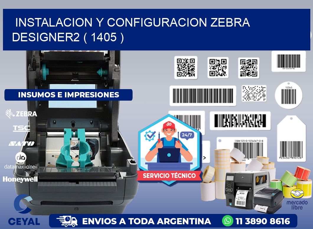 INSTALACION Y CONFIGURACION ZEBRA DESIGNER2 ( 1405 )