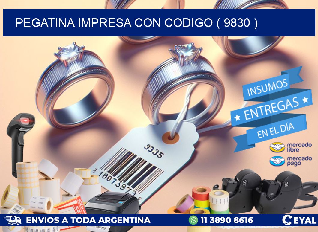 PEGATINA IMPRESA CON CODIGO ( 9830 )