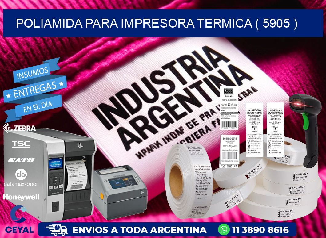 POLIAMIDA PARA IMPRESORA TERMICA ( 5905 )