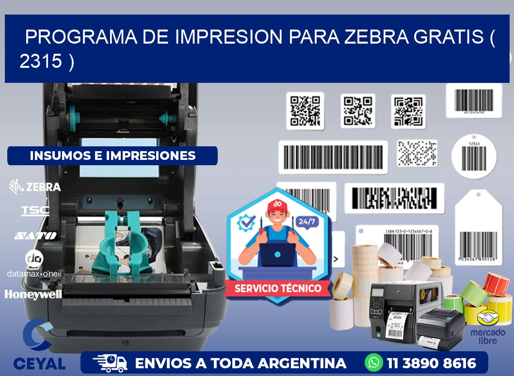 PROGRAMA DE IMPRESION PARA ZEBRA GRATIS ( 2315 )