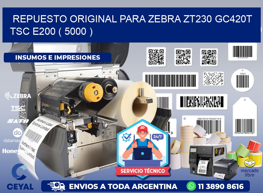 REPUESTO ORIGINAL PARA ZEBRA ZT230 GC420T TSC E200 ( 5000 )