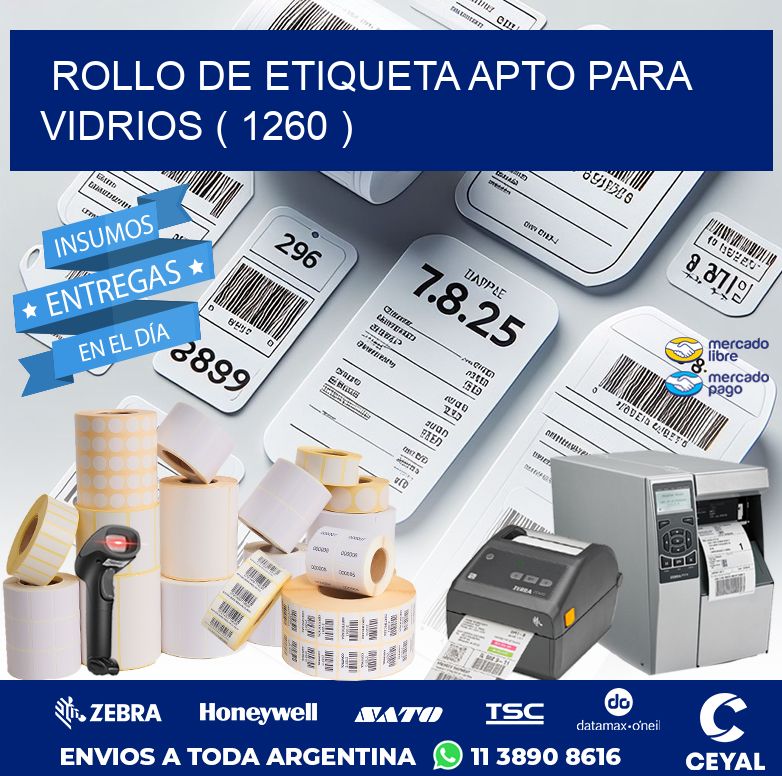 ROLLO DE ETIQUETA APTO PARA VIDRIOS ( 1260 )