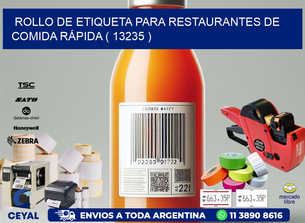ROLLO DE ETIQUETA PARA RESTAURANTES DE COMIDA RÁPIDA ( 13235 )