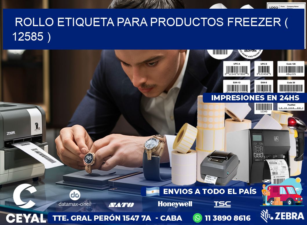 ROLLO ETIQUETA PARA PRODUCTOS FREEZER ( 12585 )
