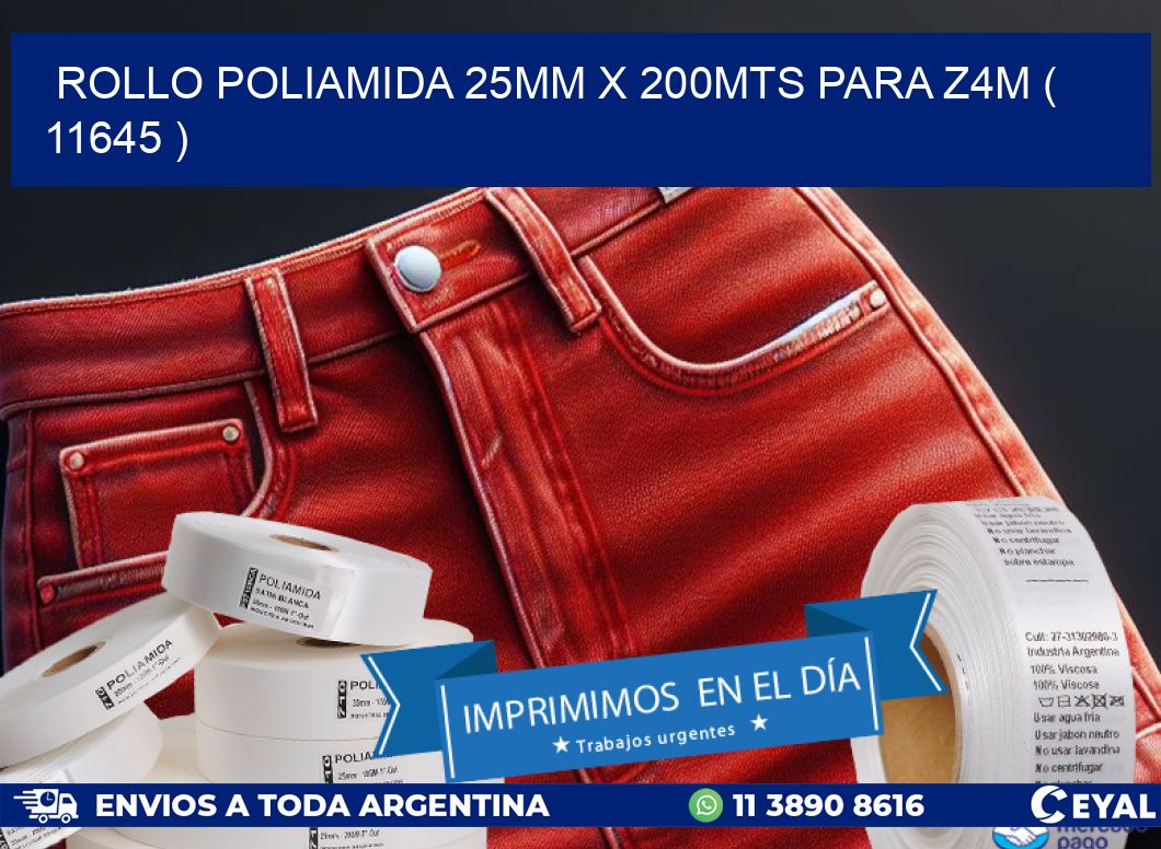 ROLLO POLIAMIDA 25MM X 200MTS PARA Z4M ( 11645 )
