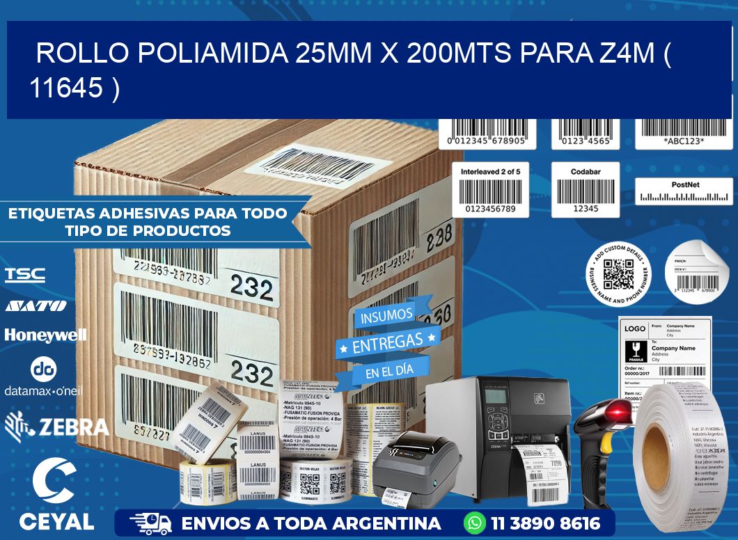 ROLLO POLIAMIDA 25MM X 200MTS PARA Z4M ( 11645 )