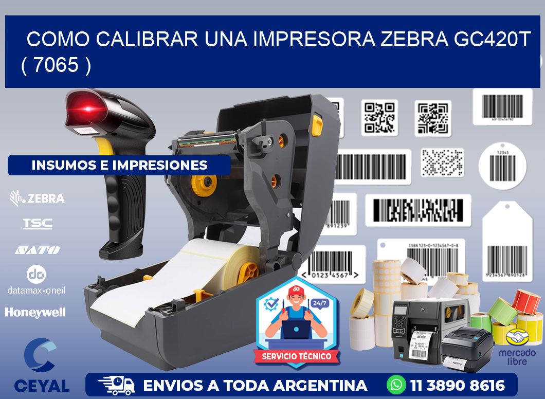 como calibrar una impresora zebra gc420t  ( 7065 )