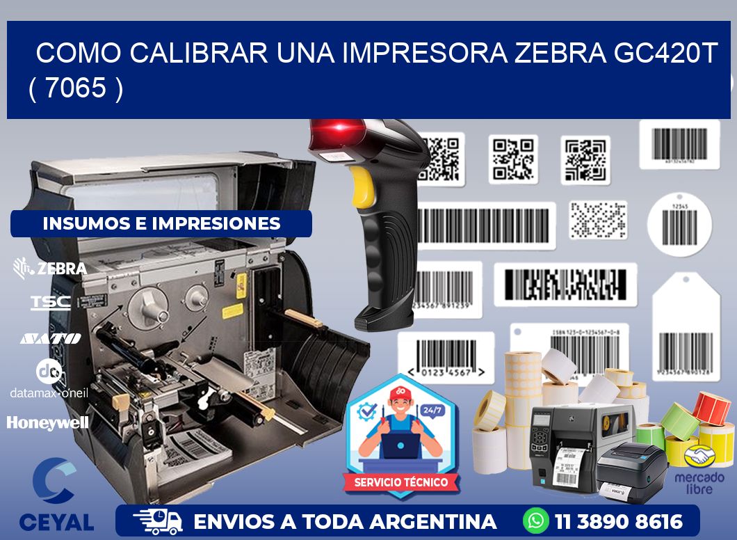 como calibrar una impresora zebra gc420t  ( 7065 )