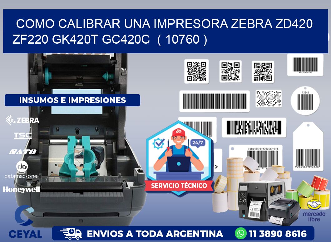 como calibrar una impresora zebra zd420 ZF220 GK420T GC420C ( 10760 )