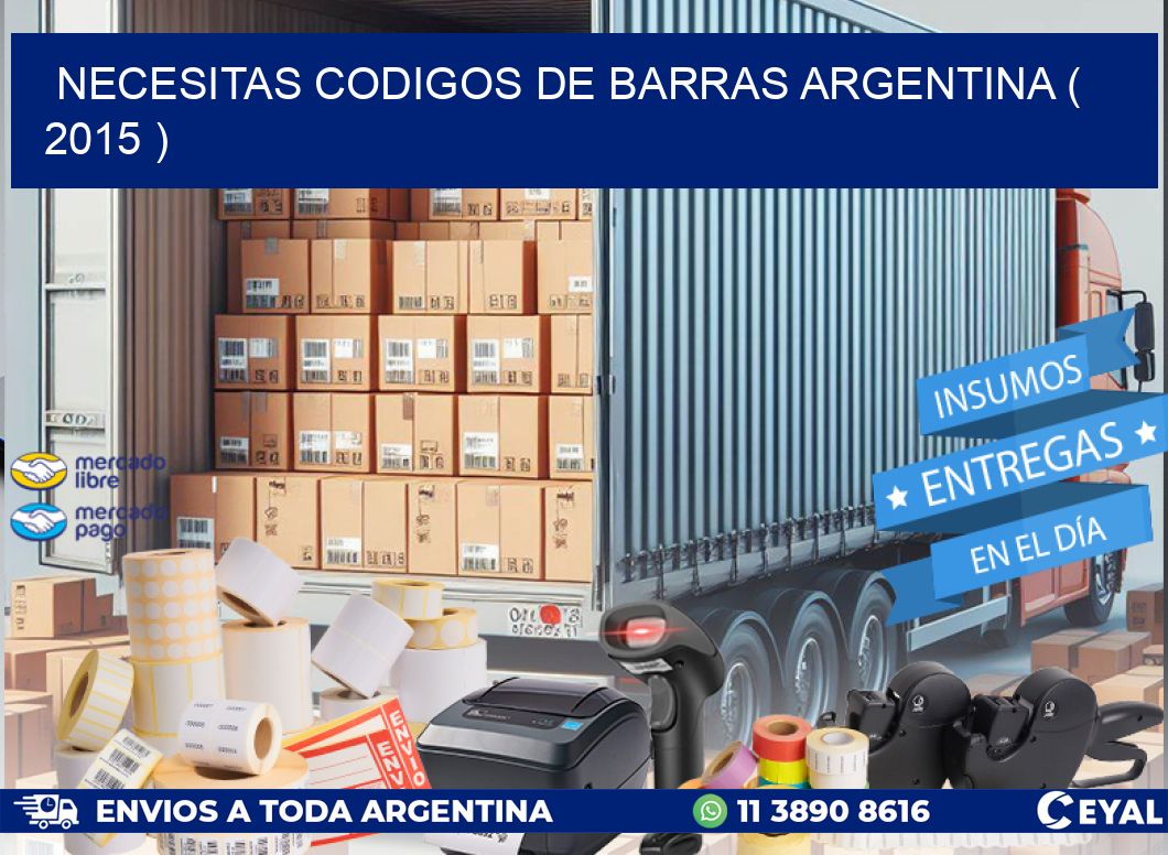 necesitas codigos de barras argentina ( 2015 )