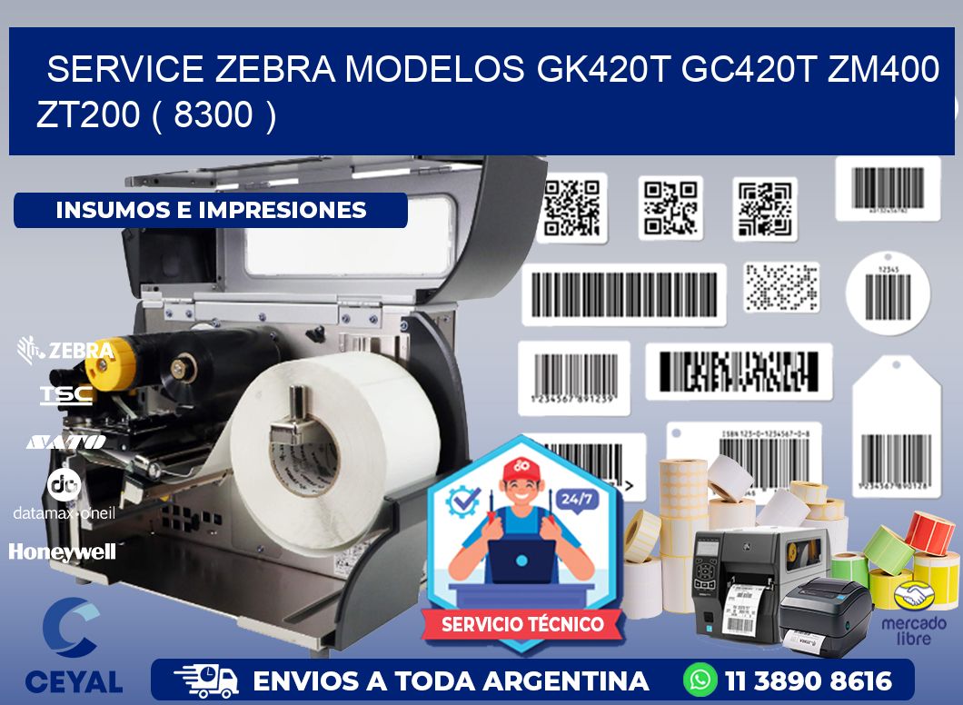 service zebra MODELOS GK420T GC420T ZM400 ZT200 ( 8300 )