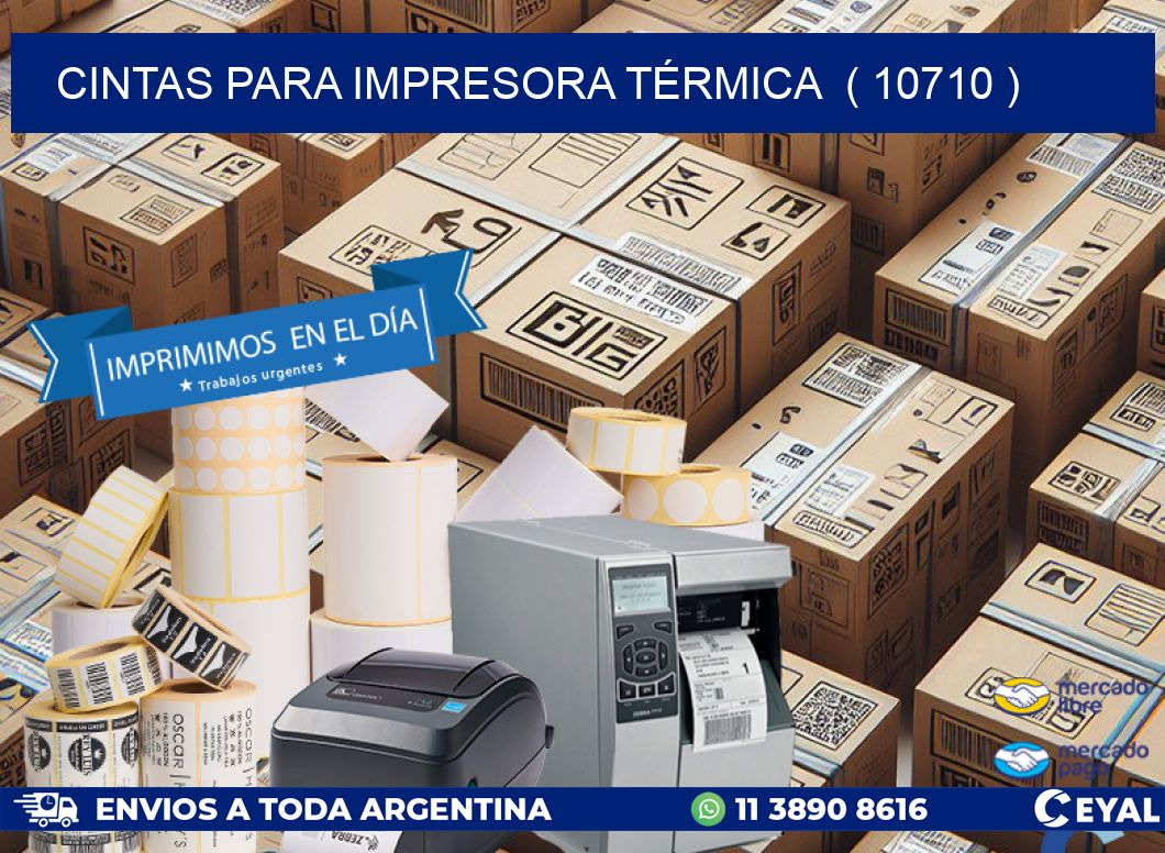 CINTAS PARA IMPRESORA TÉRMICA  ( 10710 )