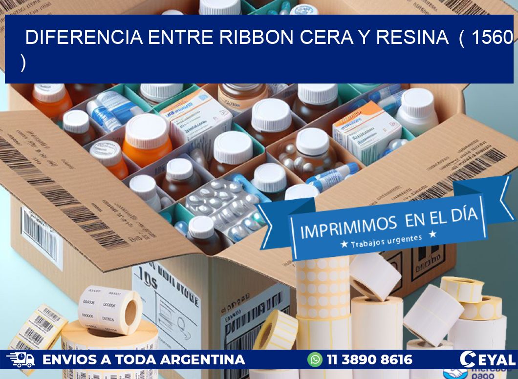 DIFERENCIA ENTRE RIBBON CERA Y RESINA ( 1560 )