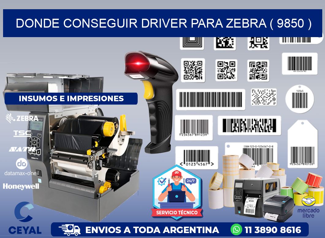 DONDE CONSEGUIR DRIVER PARA ZEBRA ( 9850 )
