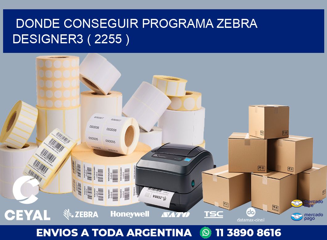 DONDE CONSEGUIR PROGRAMA ZEBRA DESIGNER3 ( 2255 )