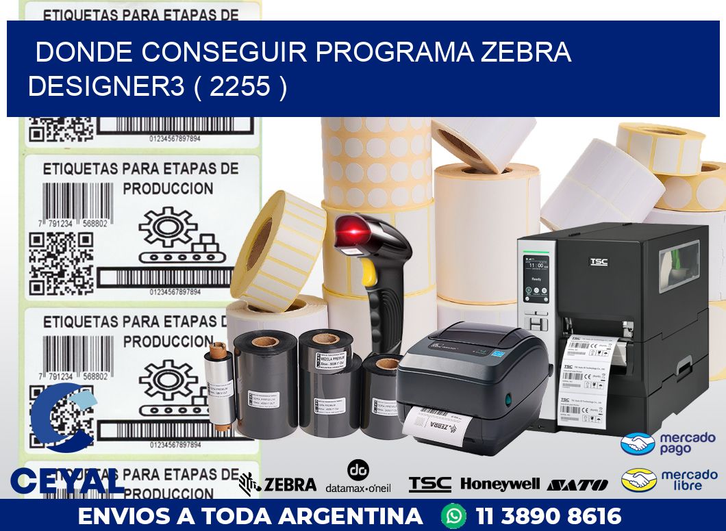 DONDE CONSEGUIR PROGRAMA ZEBRA DESIGNER3 ( 2255 )