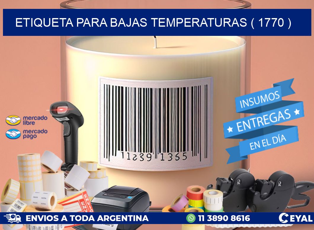 ETIQUETA PARA BAJAS TEMPERATURAS ( 1770 )