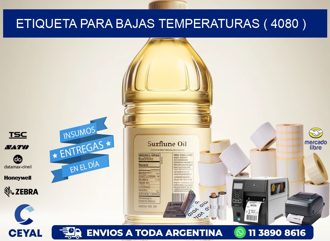 ETIQUETA PARA BAJAS TEMPERATURAS ( 4080 )