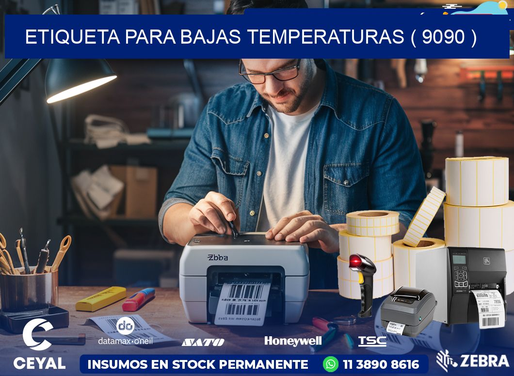 ETIQUETA PARA BAJAS TEMPERATURAS ( 9090 )