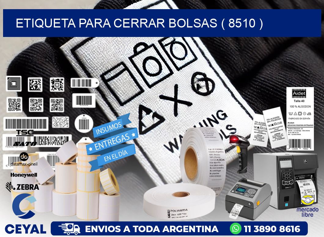 ETIQUETA PARA CERRAR BOLSAS ( 8510 )
