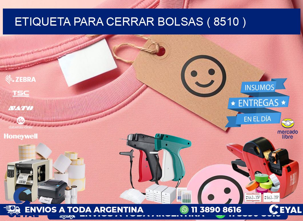 ETIQUETA PARA CERRAR BOLSAS ( 8510 )