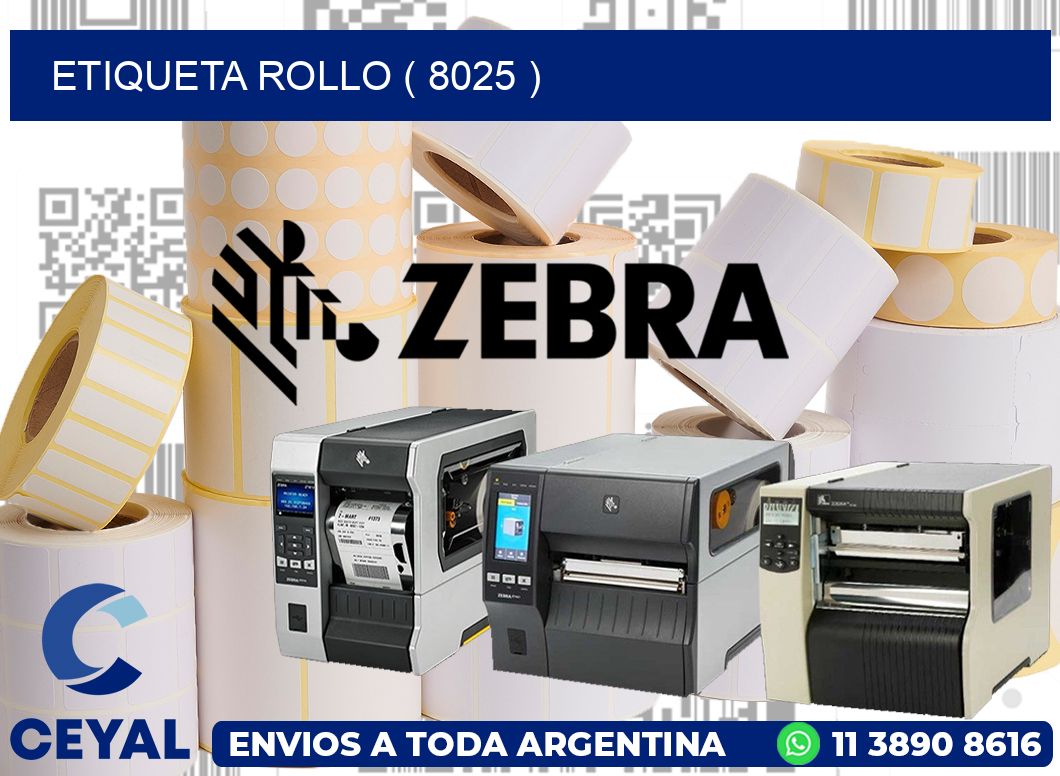 ETIQUETA ROLLO ( 8025 )