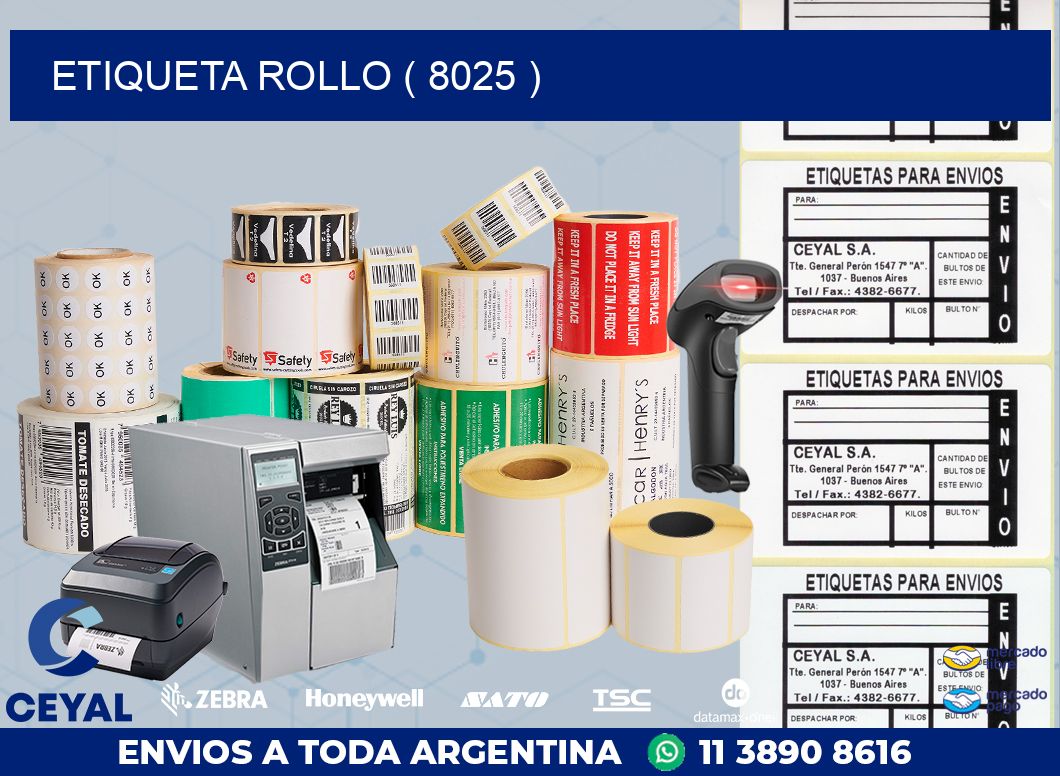 ETIQUETA ROLLO ( 8025 )