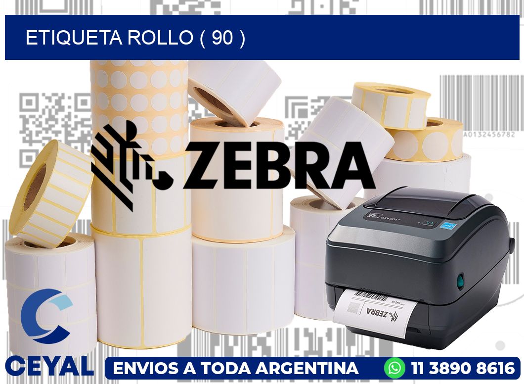 ETIQUETA ROLLO ( 90 )