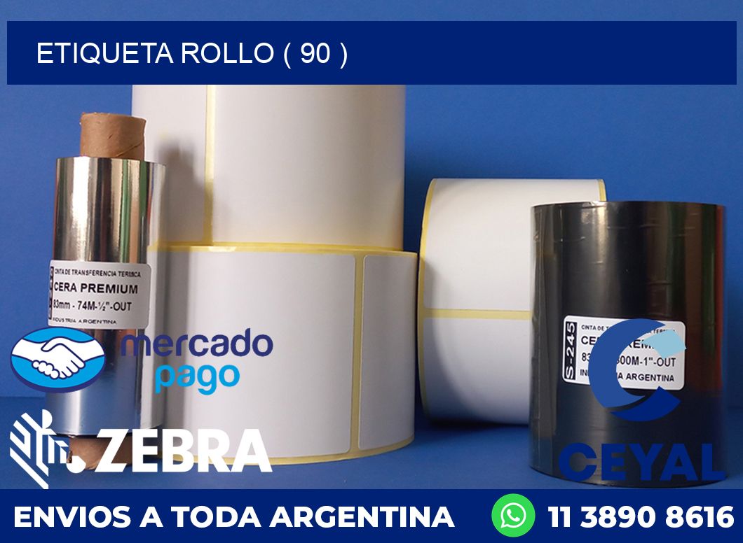 ETIQUETA ROLLO ( 90 )