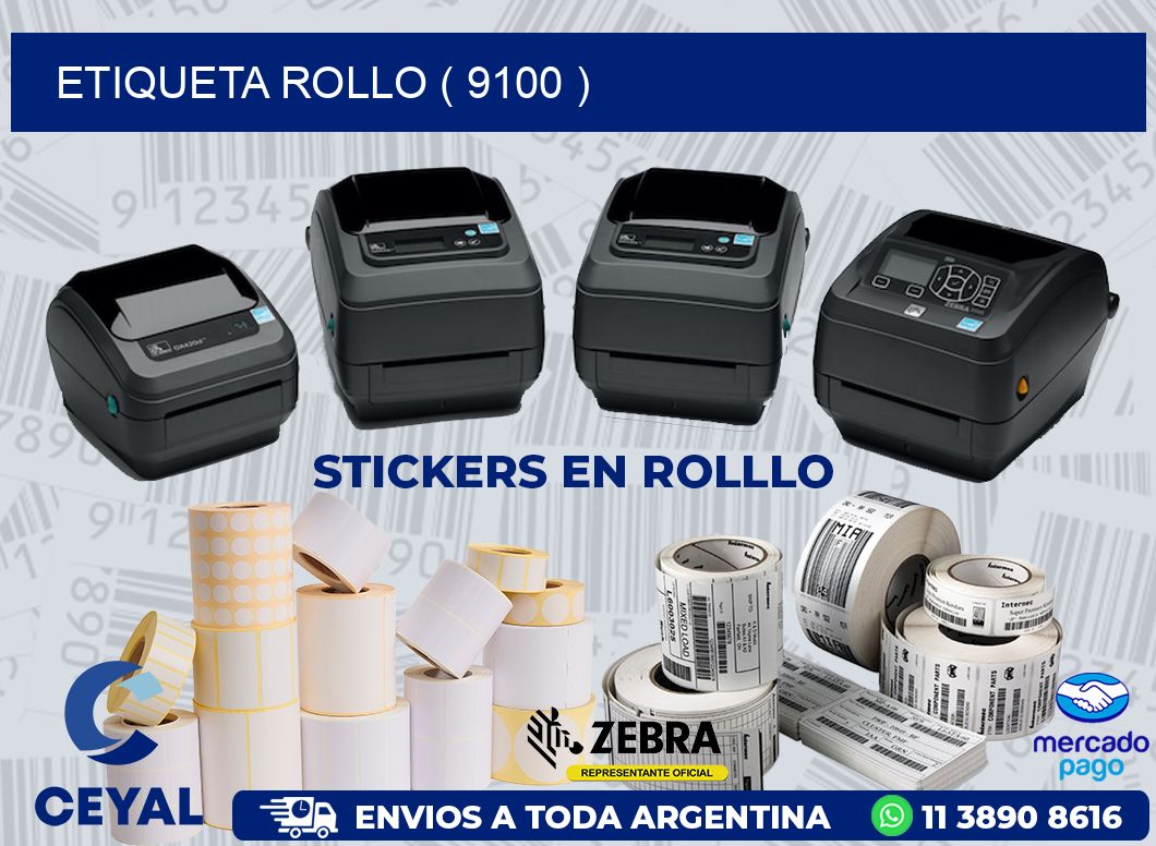 ETIQUETA ROLLO ( 9100 )