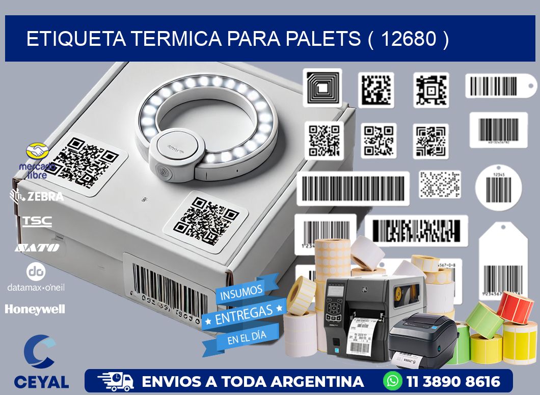 ETIQUETA TERMICA PARA PALETS ( 12680 )