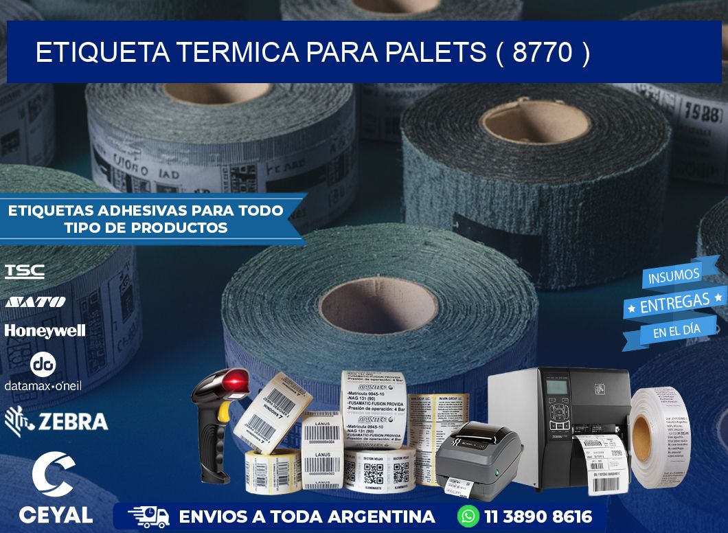 ETIQUETA TERMICA PARA PALETS ( 8770 )