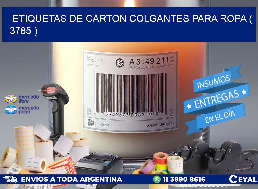 ETIQUETAS DE CARTON COLGANTES PARA ROPA ( 3785 )