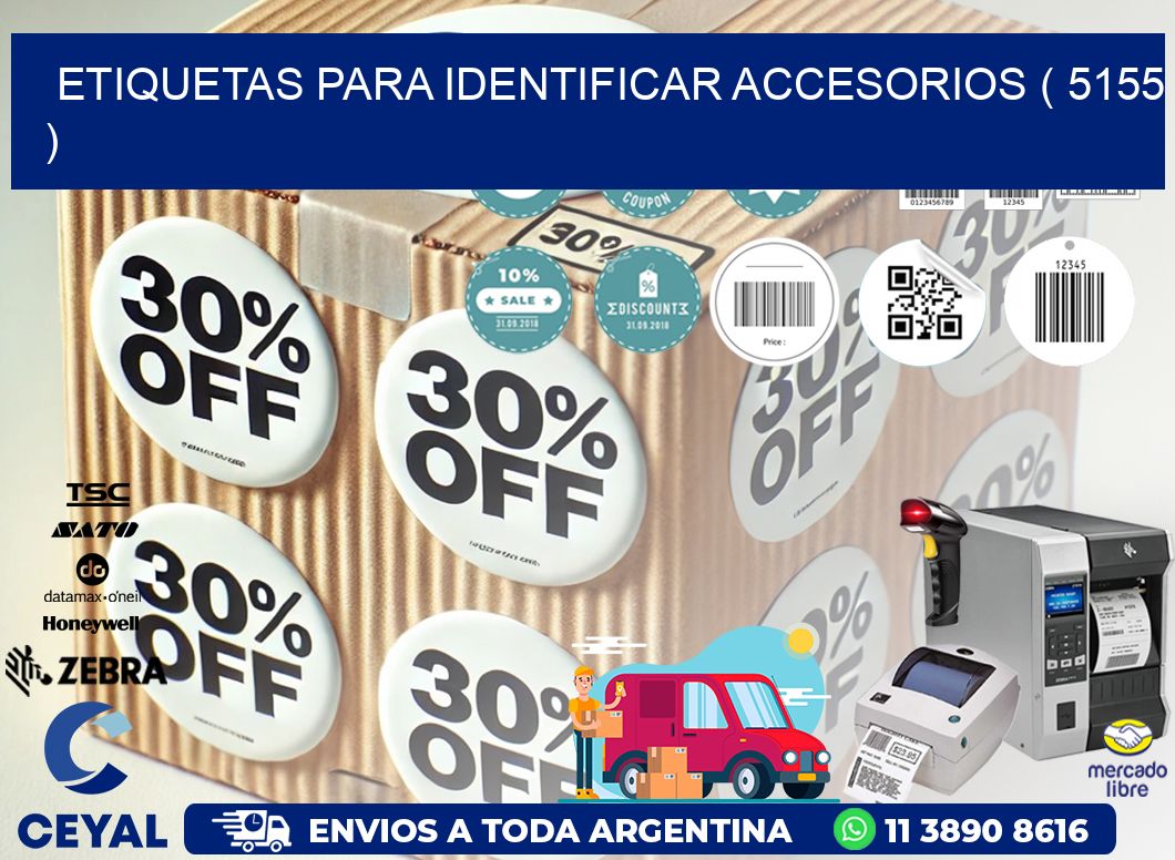 ETIQUETAS PARA IDENTIFICAR ACCESORIOS ( 5155 )
