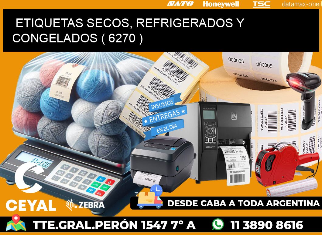 ETIQUETAS SECOS, REFRIGERADOS Y CONGELADOS ( 6270 )