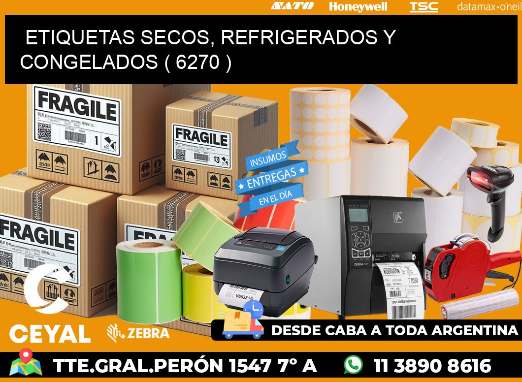 ETIQUETAS SECOS, REFRIGERADOS Y CONGELADOS ( 6270 )
