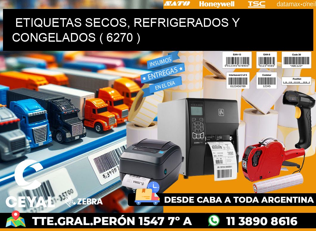 ETIQUETAS SECOS, REFRIGERADOS Y CONGELADOS ( 6270 )