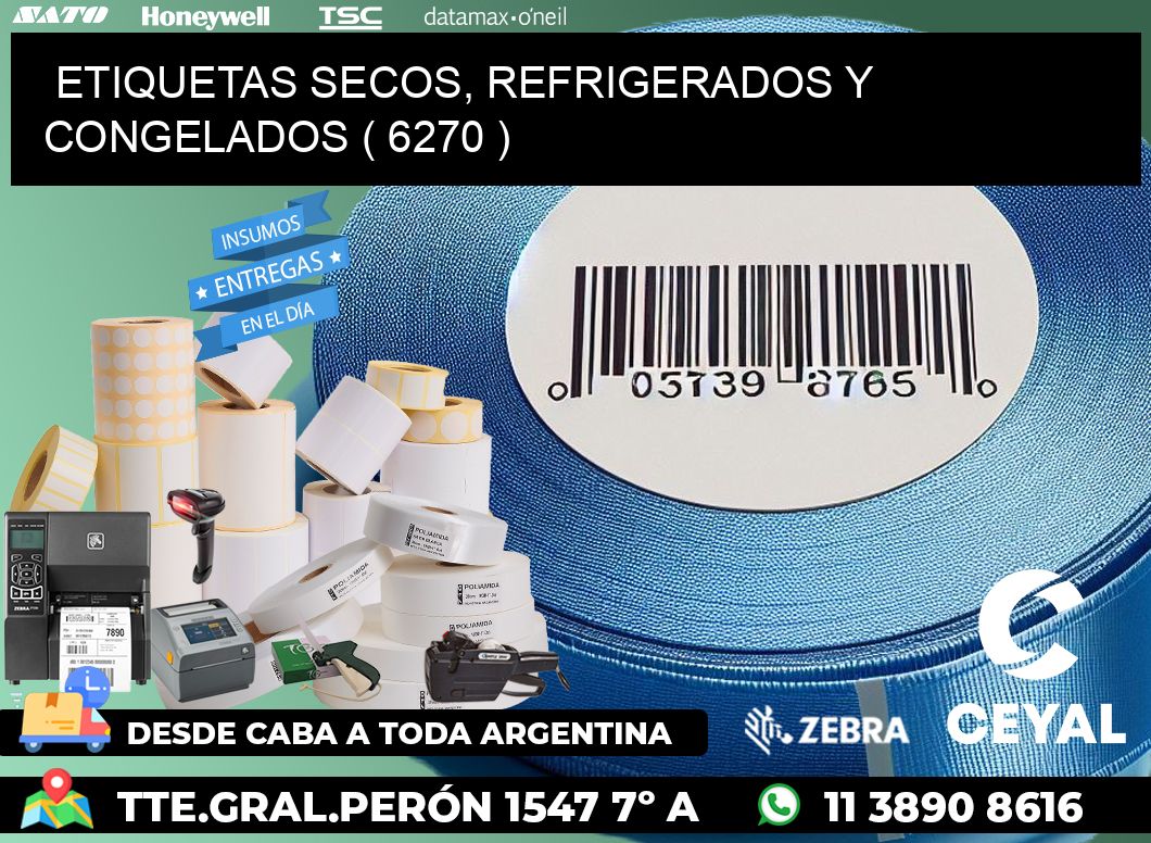 ETIQUETAS SECOS, REFRIGERADOS Y CONGELADOS ( 6270 )