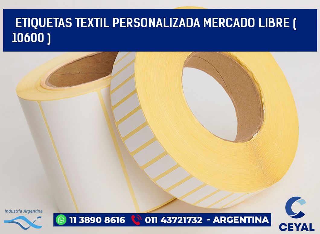 ETIQUETAS TEXTIL PERSONALIZADA MERCADO LIBRE ( 10600 )