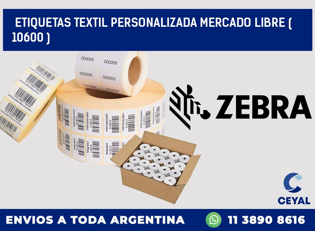 ETIQUETAS TEXTIL PERSONALIZADA MERCADO LIBRE ( 10600 )