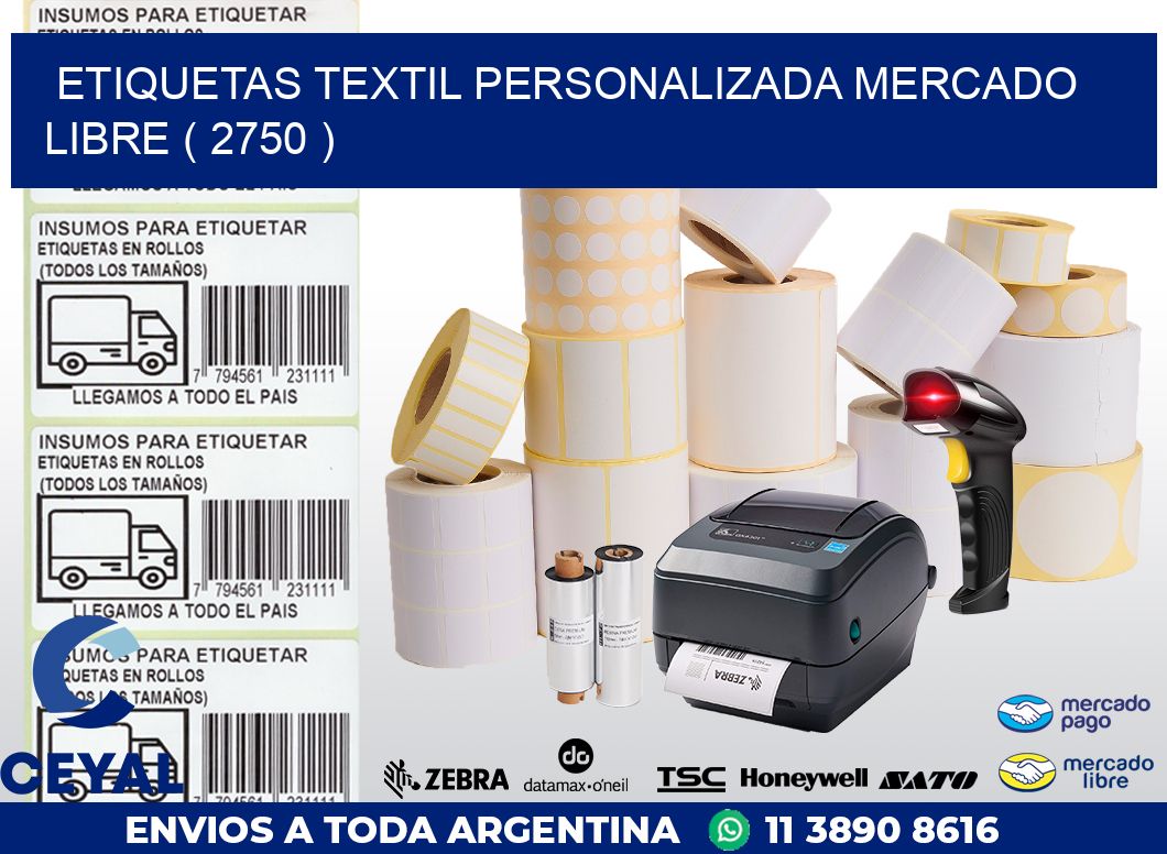 ETIQUETAS TEXTIL PERSONALIZADA MERCADO LIBRE ( 2750 )
