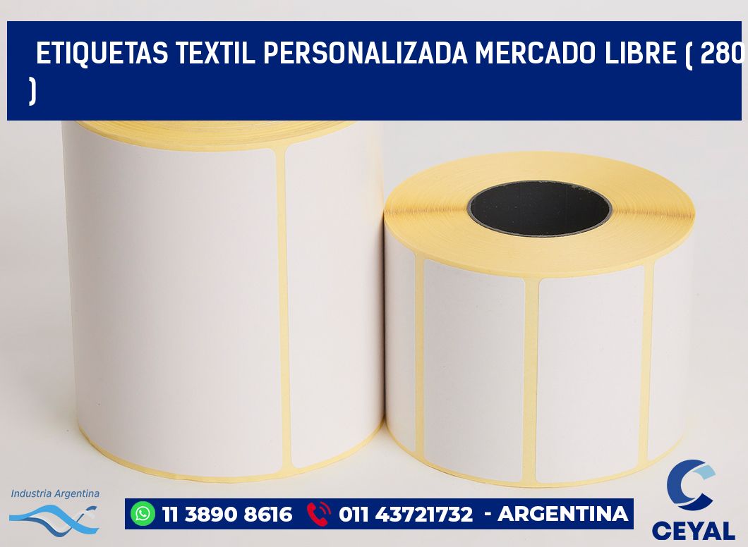 ETIQUETAS TEXTIL PERSONALIZADA MERCADO LIBRE ( 280 )