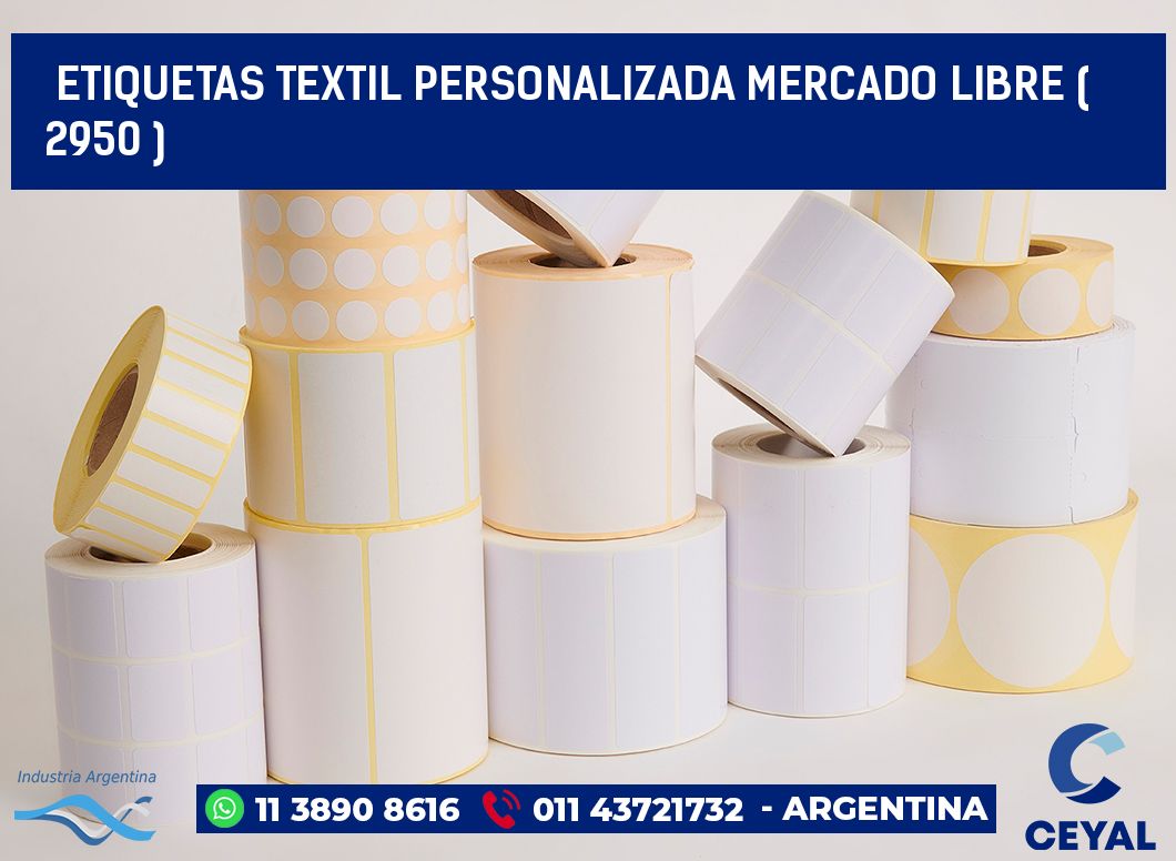 ETIQUETAS TEXTIL PERSONALIZADA MERCADO LIBRE ( 2950 )