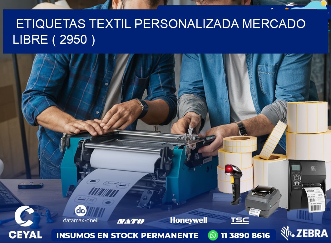 ETIQUETAS TEXTIL PERSONALIZADA MERCADO LIBRE ( 2950 )